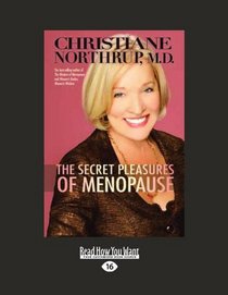 The Secret Pleasures of Menopause (Large Print 16pt)