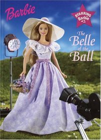 The Belle of the Ball (Starring Barbie)