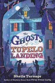 The Ghosts of Tupelo Landing (Mo & Dale, Bk 2)