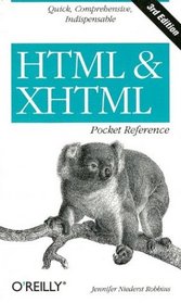 HTML and XHTML Pocket Reference (Pocket Reference (O'Reilly))