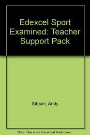 Edexcel Sport Examined: Teacher Support Pack