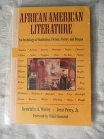 African-American Literature: An Anthology of Nonfiction, Fiction, Poetry, and Drama (Literature)