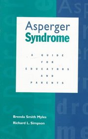 Asperger Syndrome: A Guide for Educators and Parents