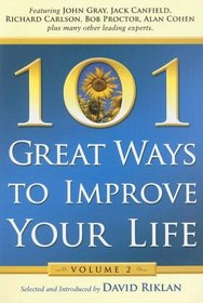 101 Great Ways to Improve Your Life, Volume 2