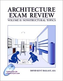 Architecture Exam Review: Vol. 2, Nonstructural Topics, 4th Ed.