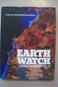 Earth watch: A survey of the world from space