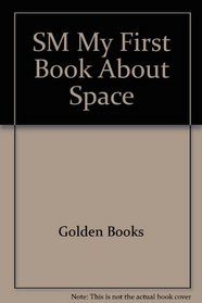 SM My First Book About Space