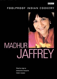 Madhur Jaffrey's Foolproof Indian Cookery (Foolproof Cookery)