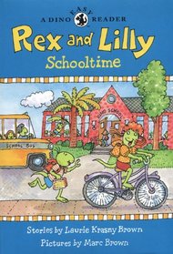 Rex and Lilly Schooltime (Dino Easy Reader)