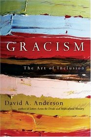 Gracism: The Art of Inclusion