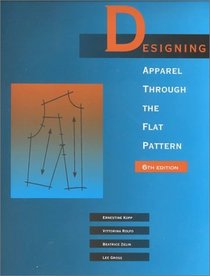 Designing Apparel Through the Flat Pattern