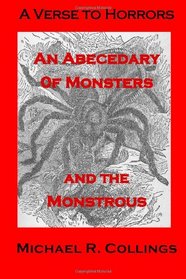 A Verse to Horrors: An Abecedary of Monsters and the Monstrous
