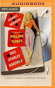The Case of the Rolling Bones (Perry Mason Series)