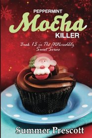 Peppermint Mocha Killer: Book 13 in The INNcredibly Sweet Series