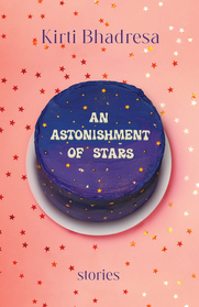 An Astonishment of Stars: Stories