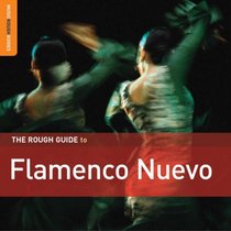 The Rough Guide to Flamenco Nuevo CD (Rough Guide World Music CDs)