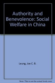Authority and Benevolence : Social Welfare in China