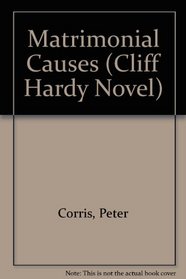 Matrimonial Causes (Cliff Hardy Novel)