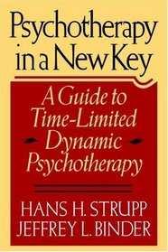 Psychotherapy in a New Key: A Guide to Time-Limited Dynamic Psychotherapy