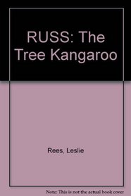RUSS: The Tree Kangaroo