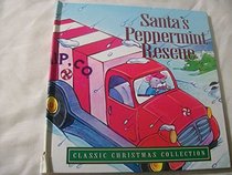 Santas Peppermint Rescue (Classic Christmas Collection)