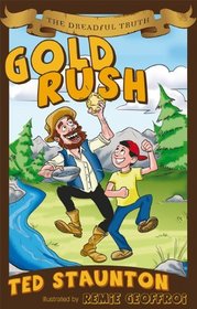 The Dreadful Truth: Gold Rush (Dreadful Truth Series)