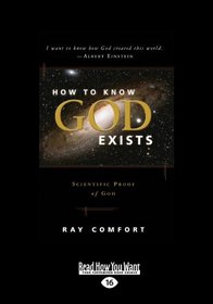 How to Know God Exists: Scientific Proof of God