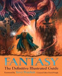 Fantasy: The Definitive Illustrated Guide
