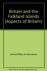 Britain and the Falkland Islands (Aspects of Britain)