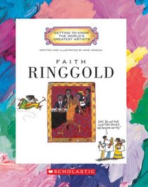 Faith Ringgold (Getting to Know the World's Greatest Artists)