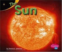 The Sun (Pebble Plus)