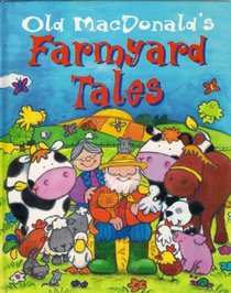 Old MacDonald's Farmyard Tales