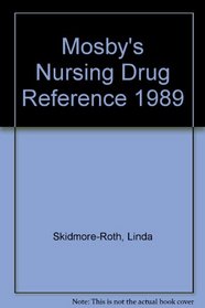 Mosby's Nursing Drug Reference, 1989