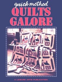 Quick-Method Quilts Galore