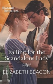 Falling for the Scandalous Lady (Harlequin Historical, No 1625)