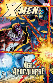 X-Men Age of Apocalypse: The Complete Epic, Vol 4
