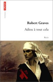 Adieu a tout cela (Goodbye to All That) (French Edition)
