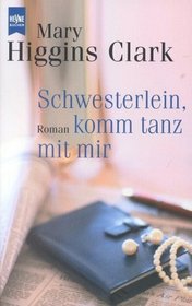 Schwesterlein, Komm Tanz Mit Mir (Love Music, Loves to Dance) (German Edition)