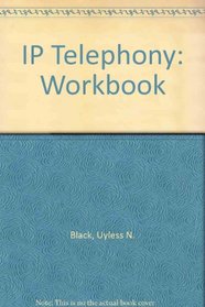IP Telephony Workbook