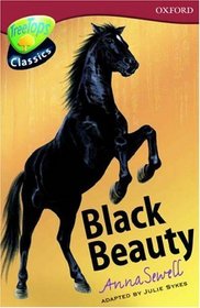 Oxford Reading Tree: Stage 15: TreeTops Classics: Black Beauty (Treetops Fiction)