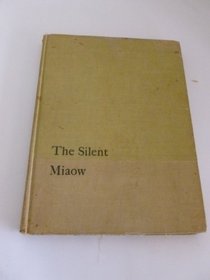 The Silent Miaow: Manual for Kittens, Strays and Homeless Cats