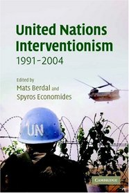 United Nations Interventionism, 1991-2004 (LSE Monographs in International Studies)