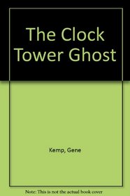 The Clock Tower Ghost