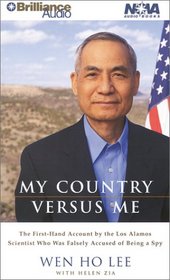 My Country Versus Me: The First-Hand Account by the Los Alamos Scientist Who Was Falsely Accused of Being a Spy (Nova Audio Books)