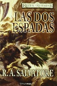Las dos espadas / The Two Swords (Reino Olvidado / Forgotten Realms) (Spanish Edition)