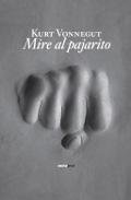 Mire el pajarito (Spanish Edition)