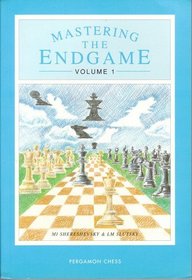 Mastering the Endgame: Open and Semi-Open Games (Pergamon Russian Chess Series)