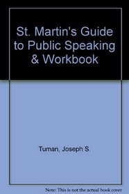 St. Martin's Guide to Public Speaking & Workbook