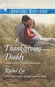 Thanksgiving Daddy (Conard County: The Next Generation, Bk 17) (Conard County, Bk 35) (Harlequin Special Edition, No 2295)