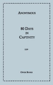 80 Days In Captivity